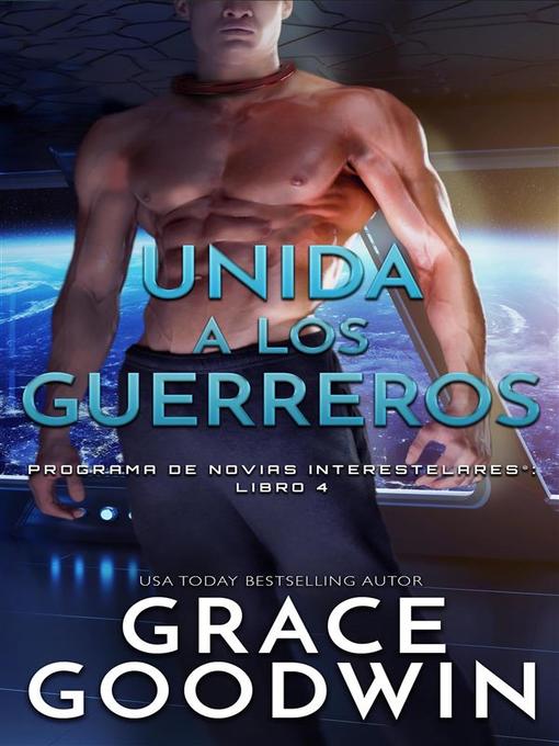 Title details for Unida a los guerreros by Grace Goodwin - Available